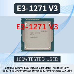 Xeon E3-1271V3 3.6GHz 쿼드 코어 8스레드 8M 80W E3 1271 V3 컴퓨터 CPU 프로세서 서버 E3 1271V3 패키지 LGA 1150