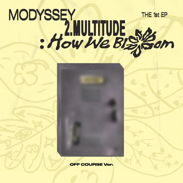 MODYSSEY(モディセイ) - 2MULTITUDE: HOW WE BLOOM OFF