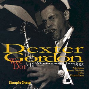 [수입] Dexter Gordon - My Melancholy Baby Montmartre Jazzhus / 덱스터 고든 - 마이 멜랑콜리 베이비 몽마르트 재즈하우스