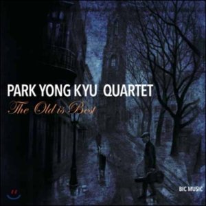 박용규 퀄텟 (Park Yong Kyu Quartet) 2집 - The Old Is Best