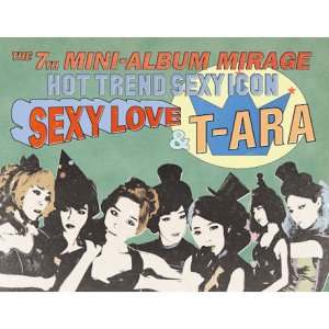 (미개봉) T-ARA(티아라) - MIRAGE [7TH MINI ALBUM]