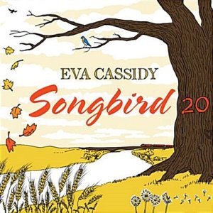 Eva Cassidy - Songbird [20주년 수입반CD] 에바 캐시디