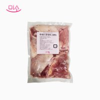 국내산 닭다리살 닭정육 순살 통정육 냉동 냉장 1kg