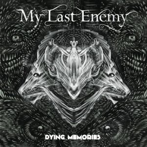 마이 라스트 에너미 My Last Enemy - Dying Memories (CD)