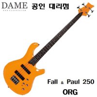 Dame 베이스기타 Fall & Paul 250 / 데임 폴앤폴 250 (ORG)