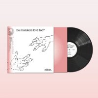 eldon 엘던 Do monsters love too LP