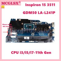 GDM50 LA-L241P CPUi3/i5/i7-11th Gen 노트북 메인보드 Dell piron 15 3511 3510 메인 보드 100% 테스트 완료 사용