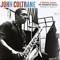 [수입] John Coltrane - 2 Original Albums: My Favorite Things + Africa/Brass [Remastered 180g 2LP]