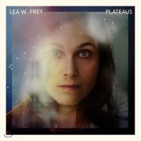 [CD] Lea W. Frey (레아 W. 프레이) - Plateaus