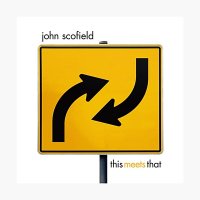 (수입) John Scofield - This Meets That (180g 2LP) - LP: 독일 수입 / 커버: 국내 제작