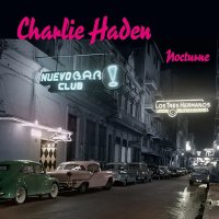 Charlie Haden - Nocturne [SHM-CD] 찰리 헤이든