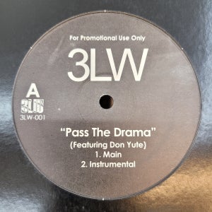 3LW – Pass The Drama / I Need That 12’ LP