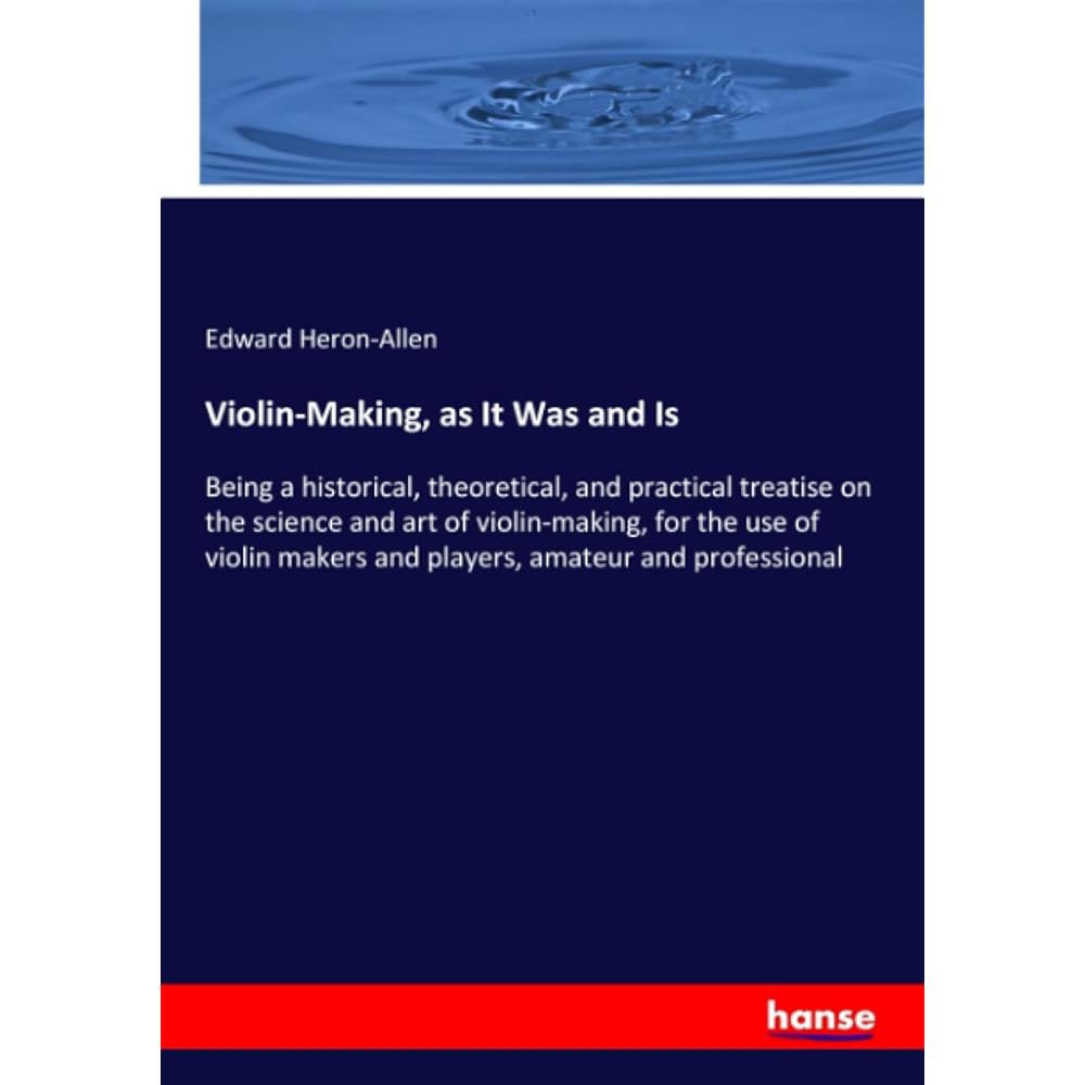 바이올린 만들기, as It Was use the a of making, practical violin for maker art theoretical, toratise player