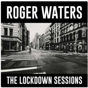 Roger Waters (로저 워터스) - The Lockdown Sessions CD