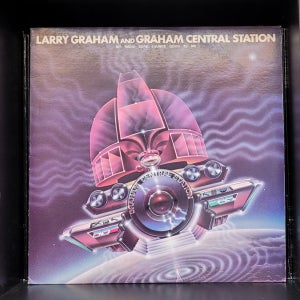 Larry Graham & Graham Central Station - My Radio Sure Sounds Good To Me LP
