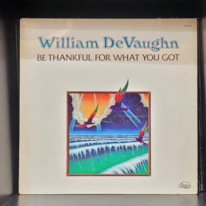 William DeVaughn - Be Thankful For What You Got LP