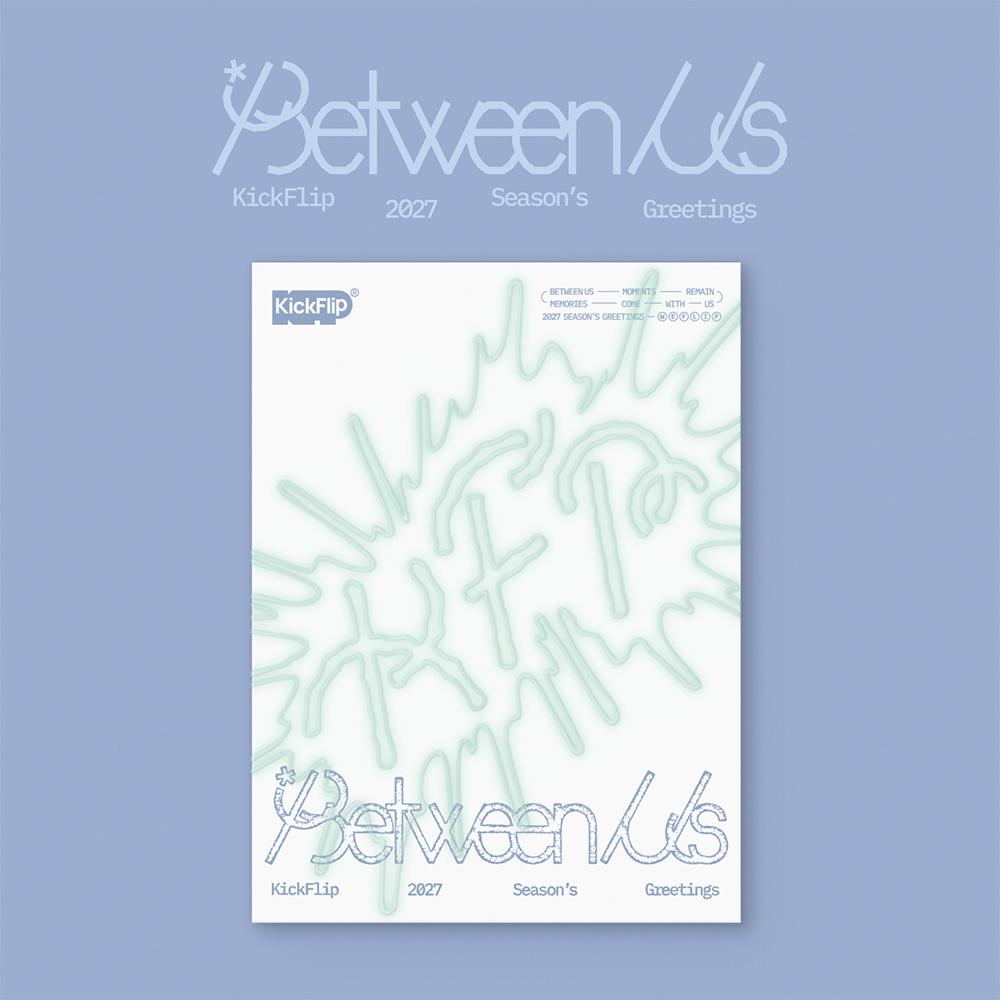 [アップル特典]キックフリップKickFlip 2027シーズングリーティングBetween Us