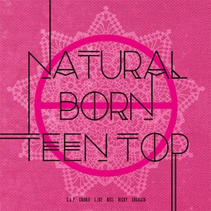 틴탑 (Teen Top) / Natural Born Teen Top : Passion (6th Mini Album/미개봉)